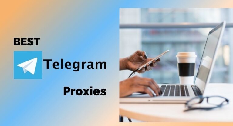 9 Best Telegram Proxies (2024 FREE Proxy List)