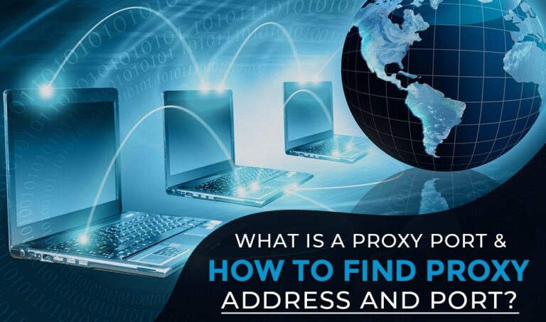 What is a Proxy Port & Proxy Address?
