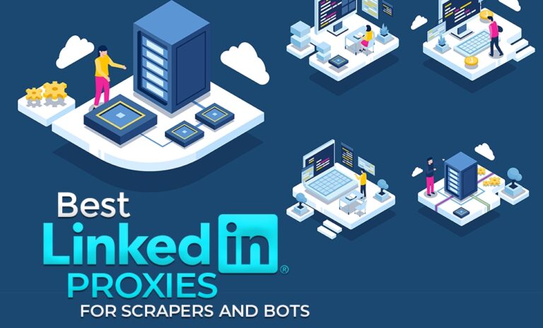 LinkedIn Proxy Providers for Scrapers & Bots in 2025hat to Use Instead!